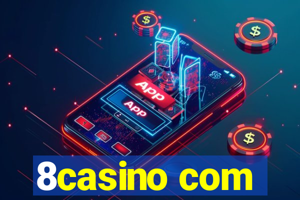 8casino com